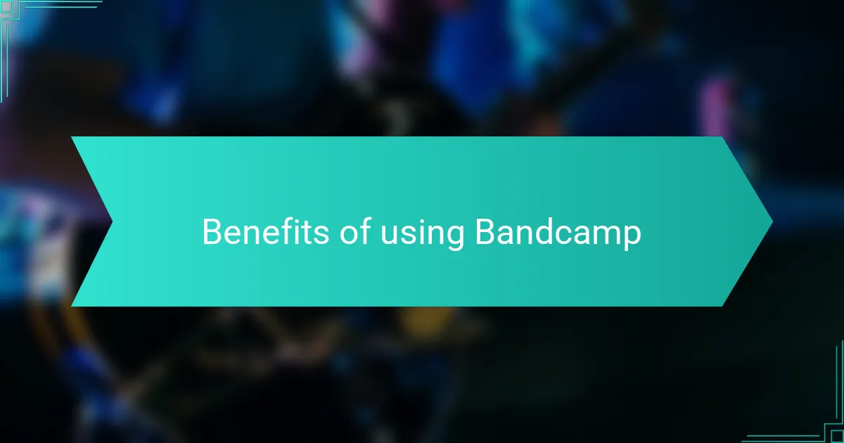 Benefits of using Bandcamp