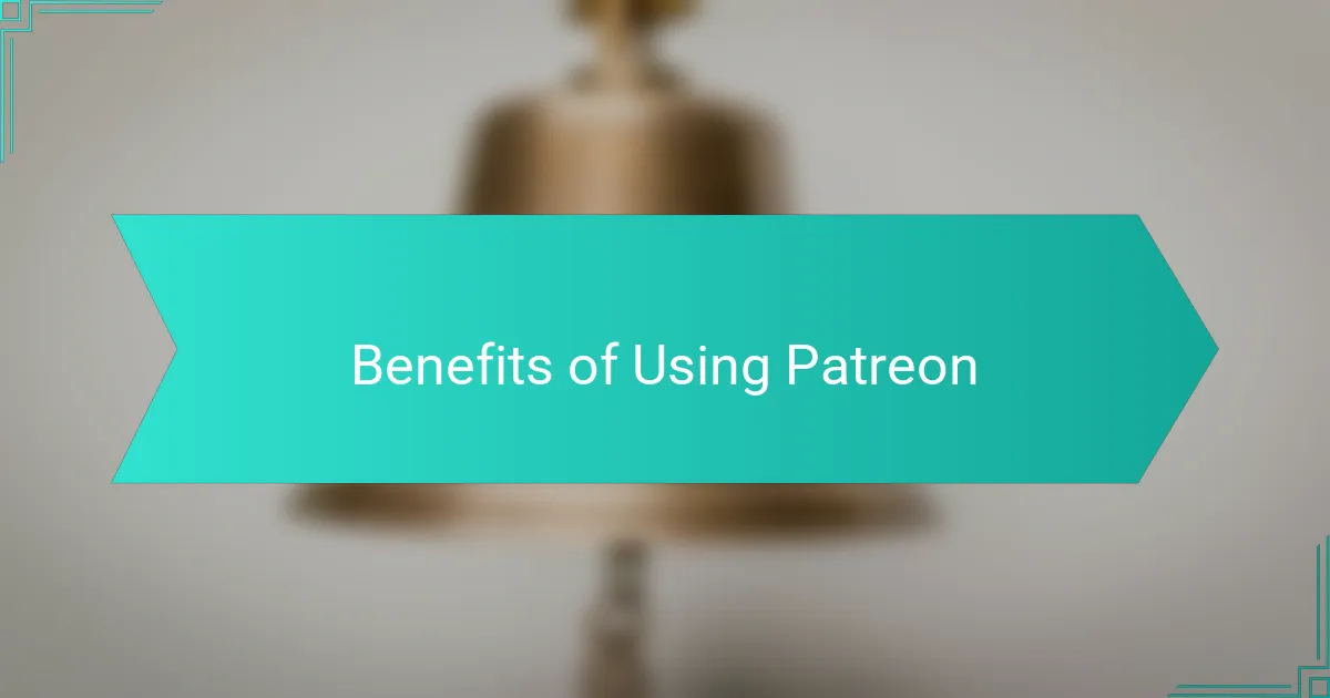 Benefits of Using Patreon