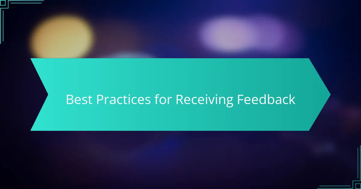 Best Practices for Receiving Feedback