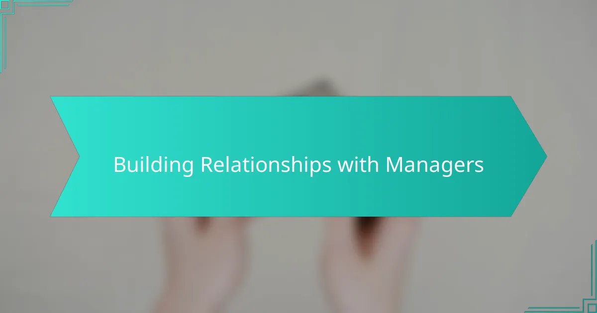 Building Relationships with Managers
