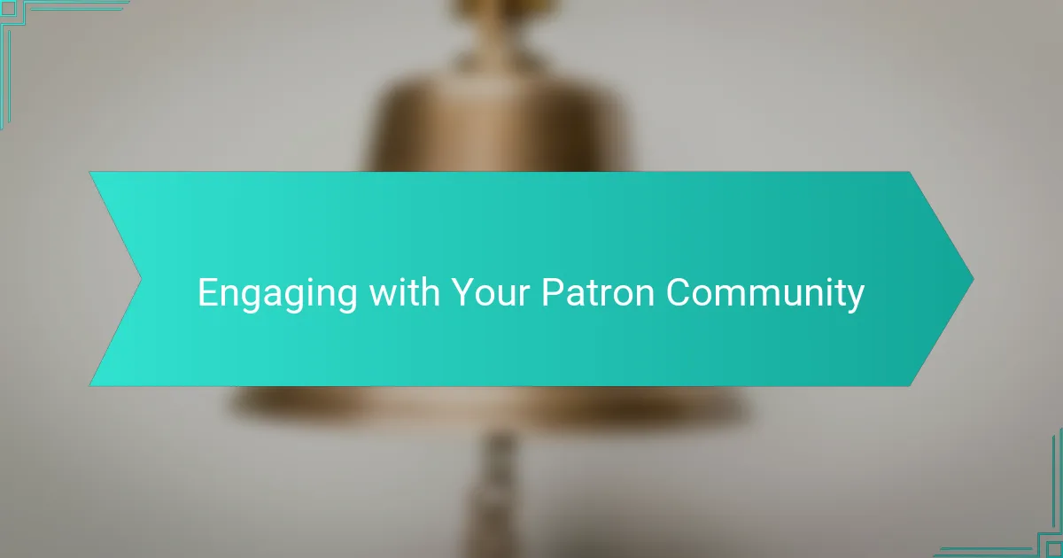 Engaging with Your Patron Community