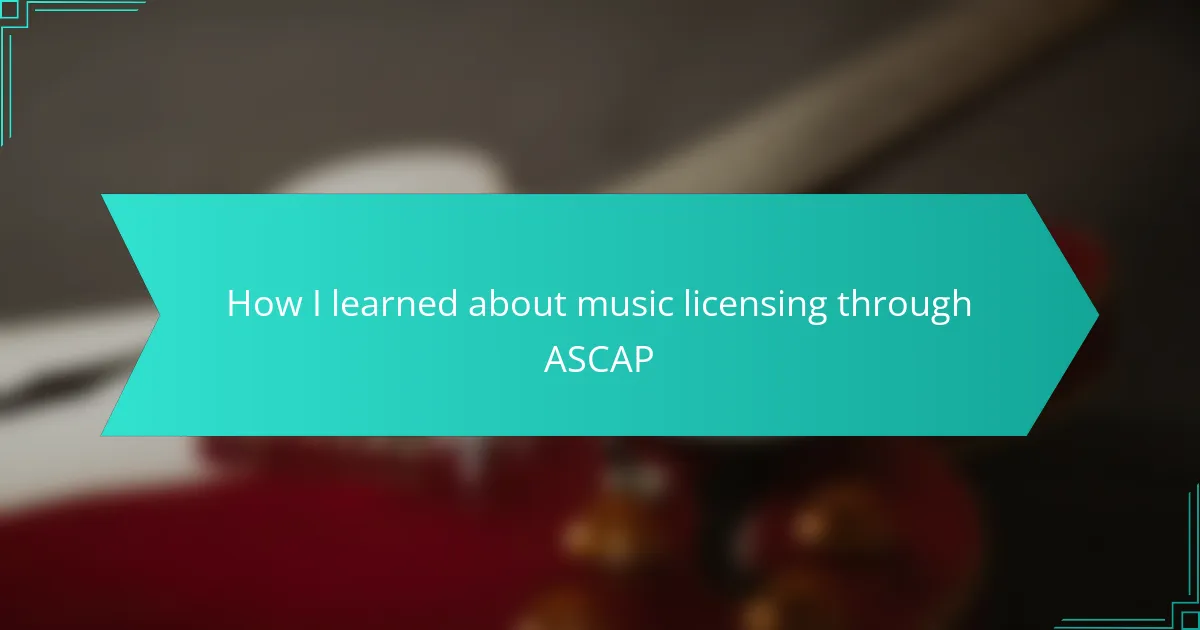 How I learned about music licensing through ASCAP
