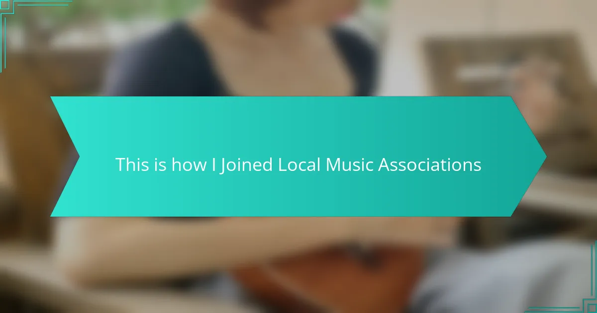 This is how I Joined Local Music Associations