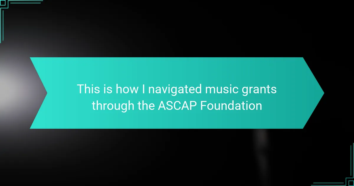 This is how I navigated music grants through the ASCAP Foundation
