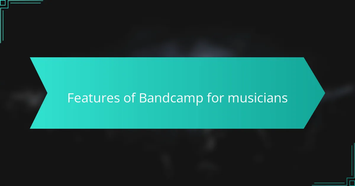 Features of Bandcamp for musicians