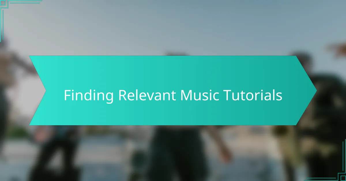 Finding Relevant Music Tutorials