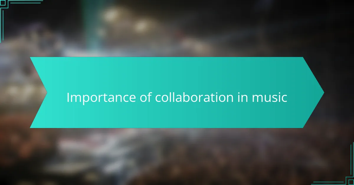Importance of collaboration in music
