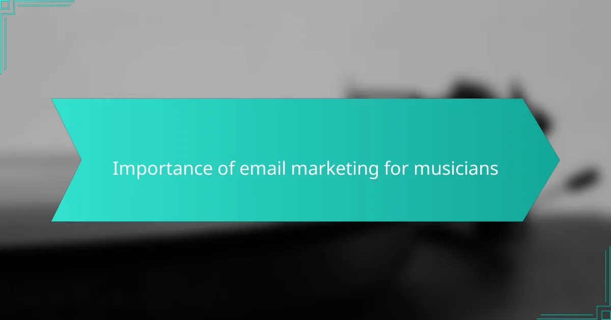 Importance of email marketing for musicians
