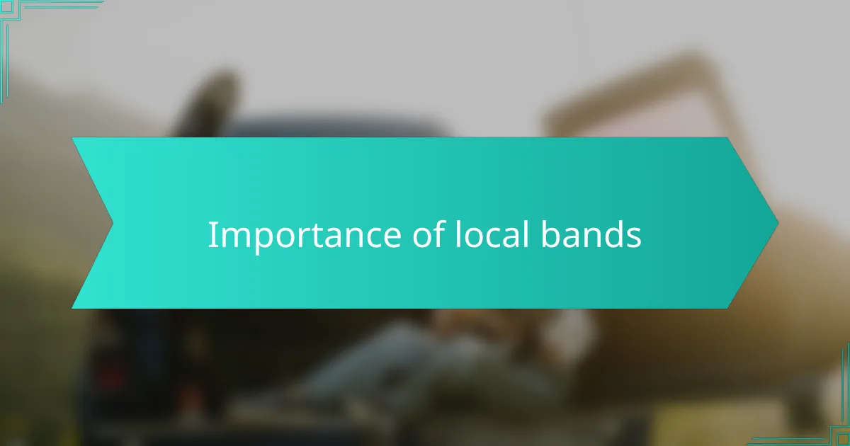 Importance of local bands