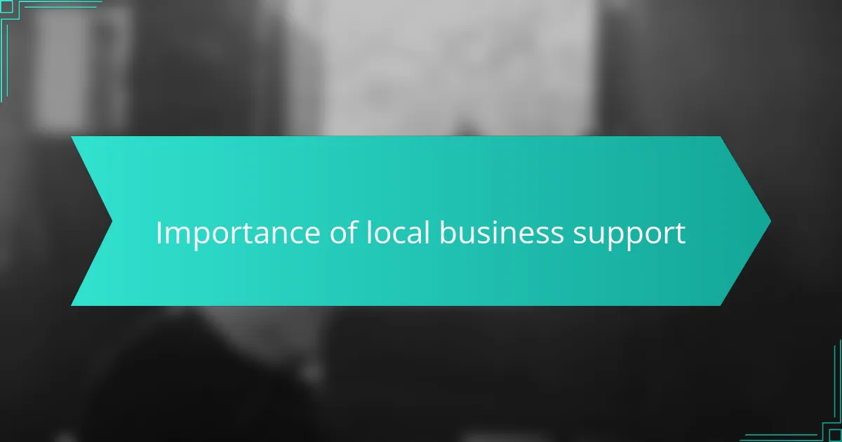 Importance of local business support