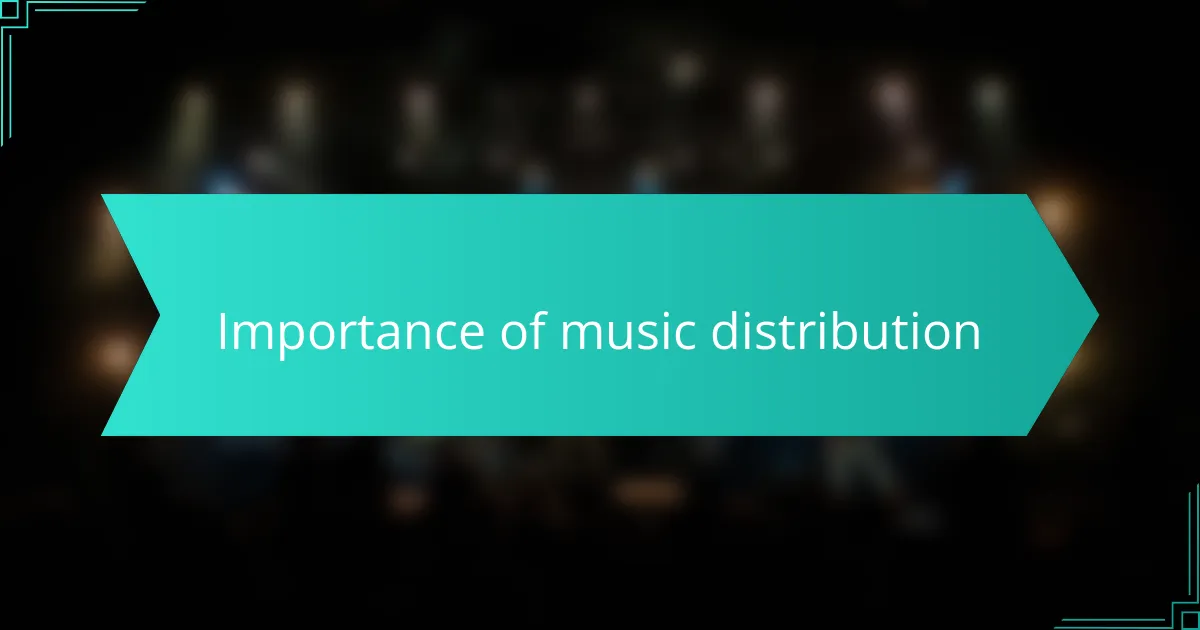 Importance of music distribution