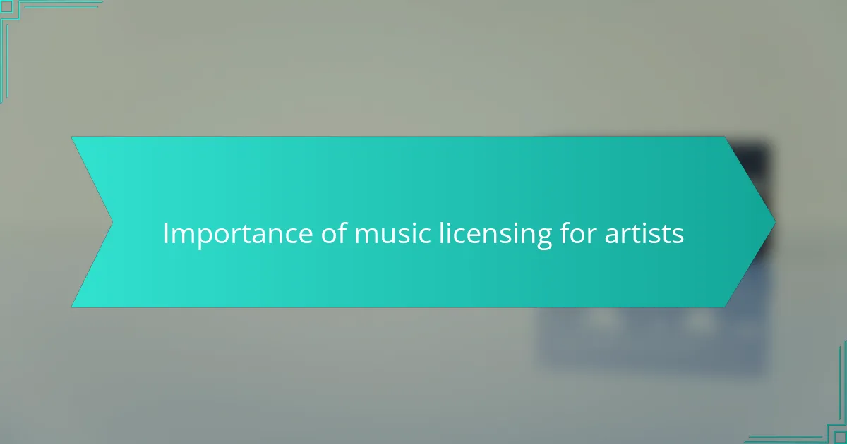 Importance of music licensing for artists