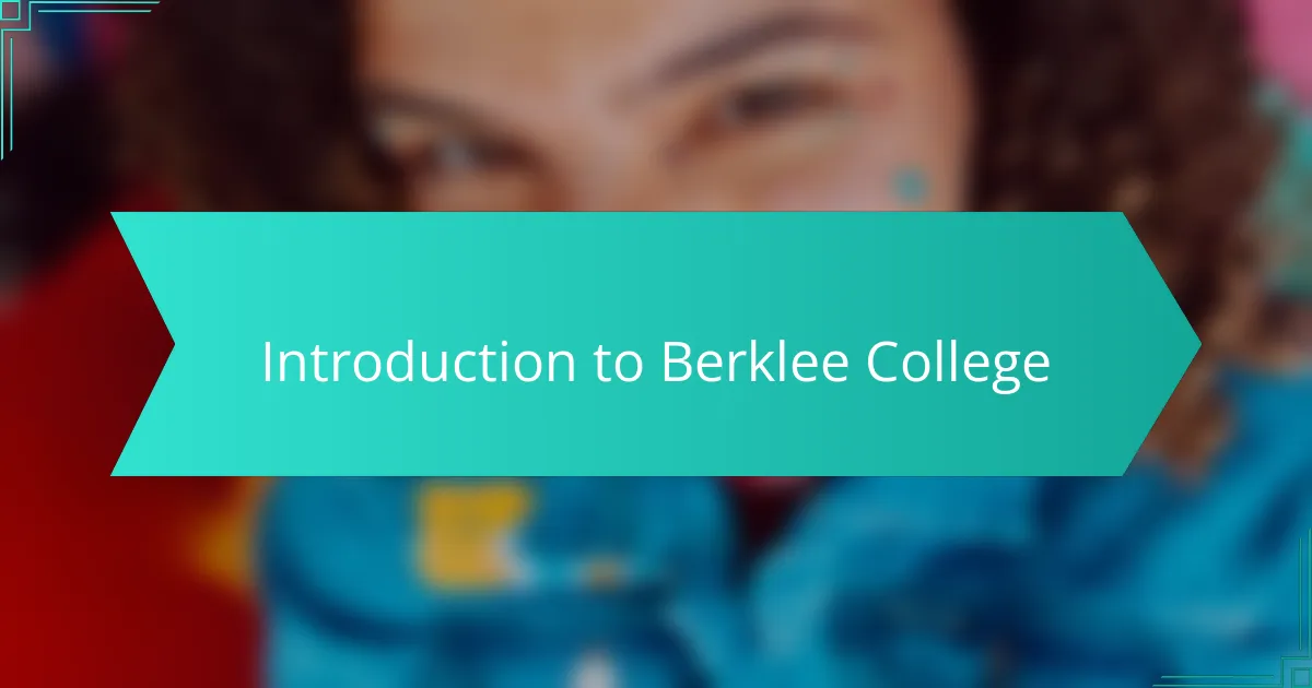 Introduction to Berklee College