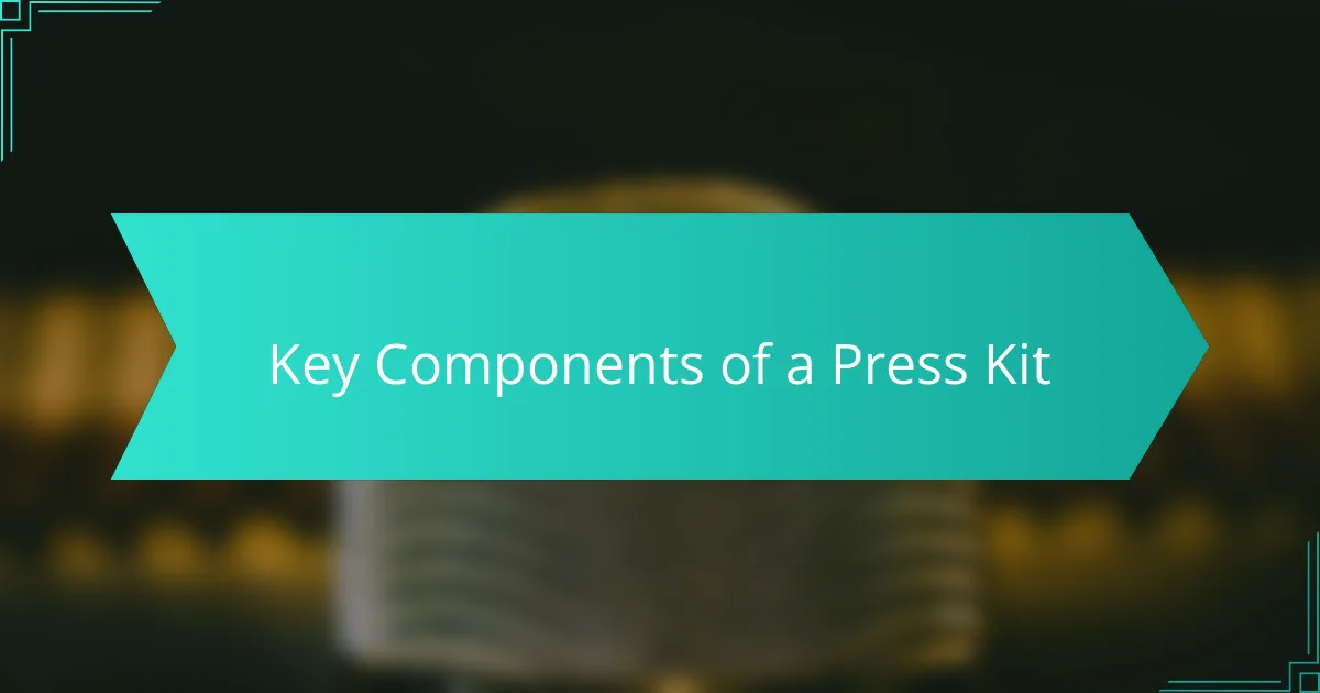 Key Components of a Press Kit