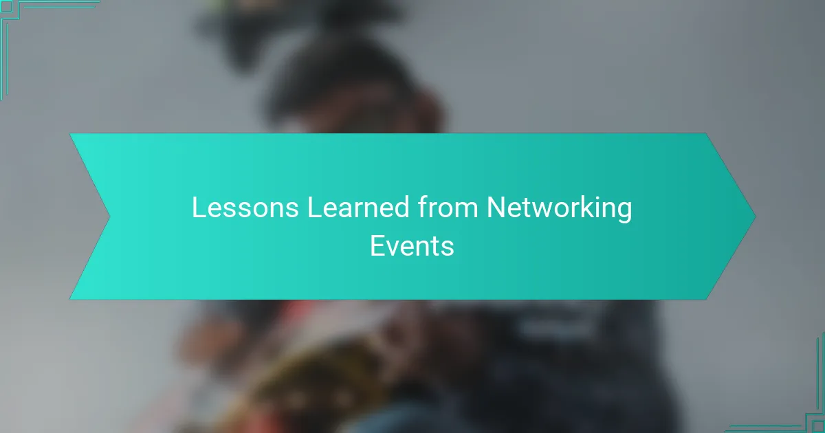 Lessons Learned from Networking Events