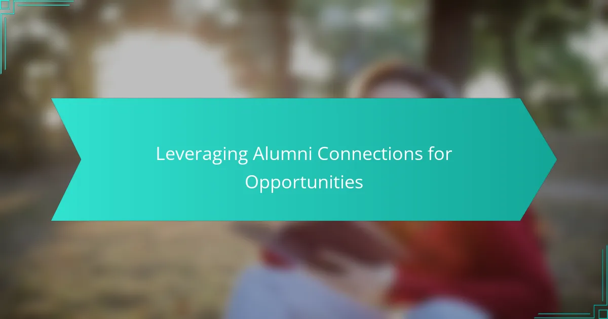 Leveraging Alumni Connections for Opportunities