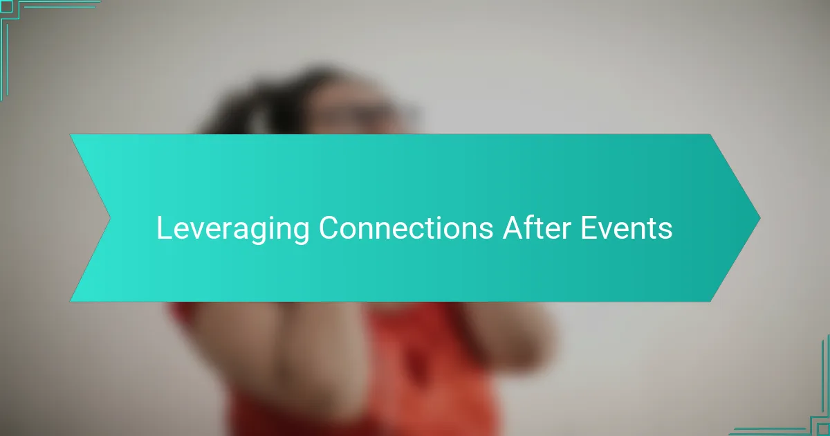 Leveraging Connections After Events