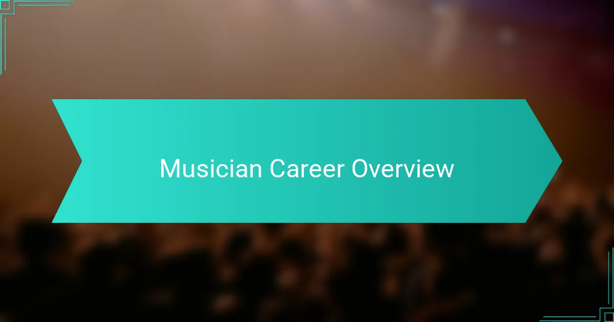 Musician Career Overview