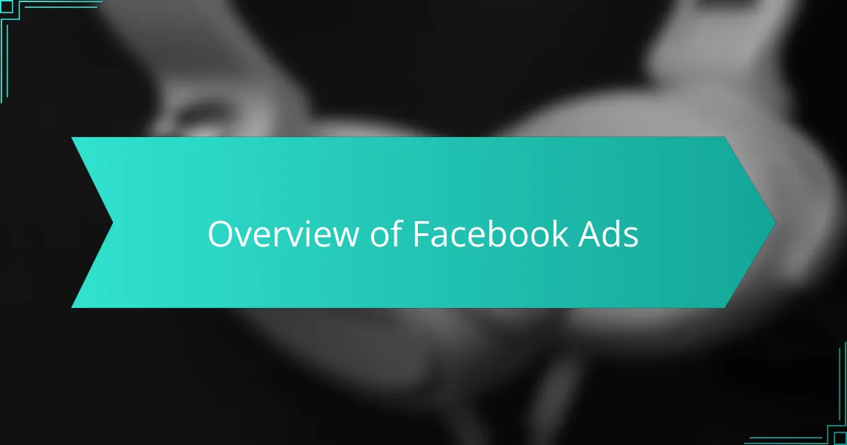 Overview of Facebook Ads