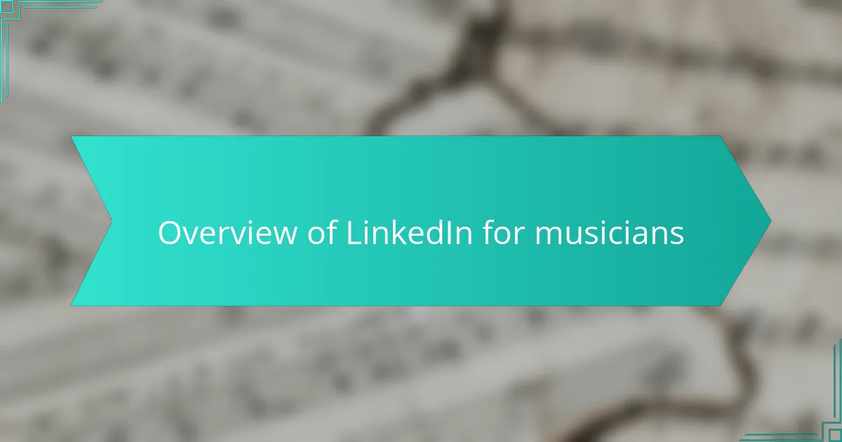Overview of LinkedIn for musicians