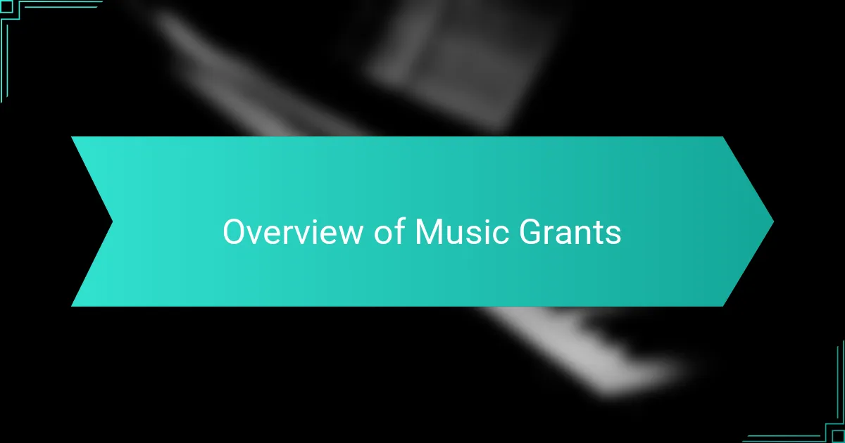 Overview of Music Grants