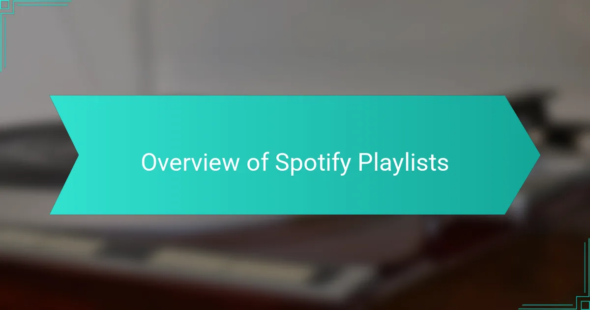 Overview of Spotify Playlists