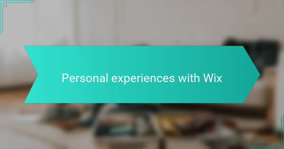 Personal experiences with Wix