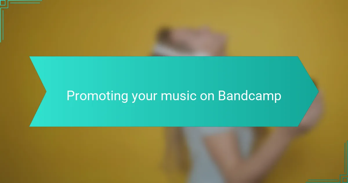 Promoting your music on Bandcamp