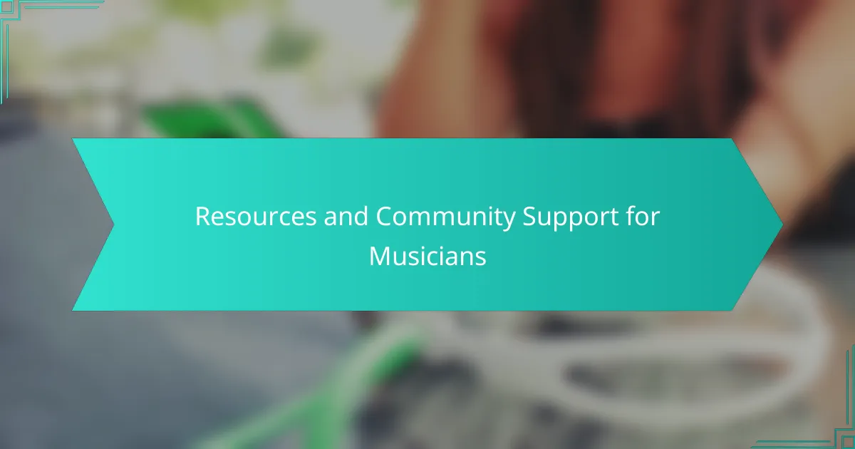 Resources and Community Support for Musicians