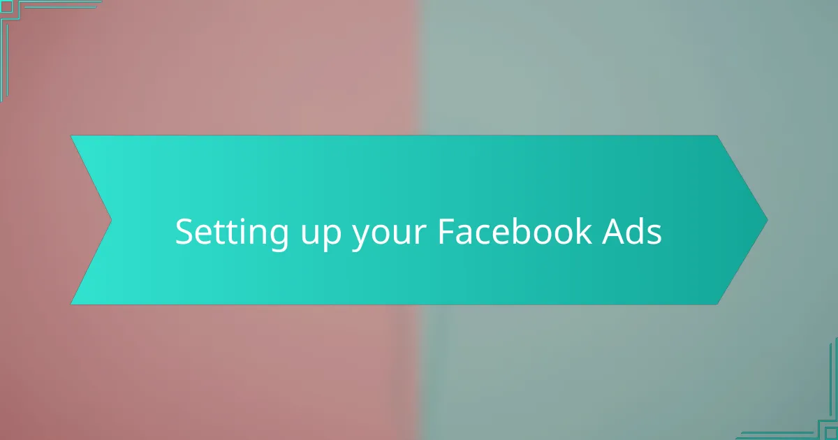 Setting up your Facebook Ads