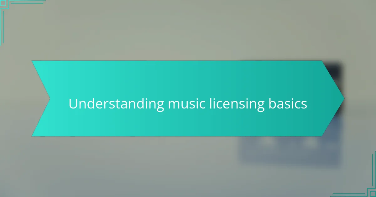 Understanding music licensing basics