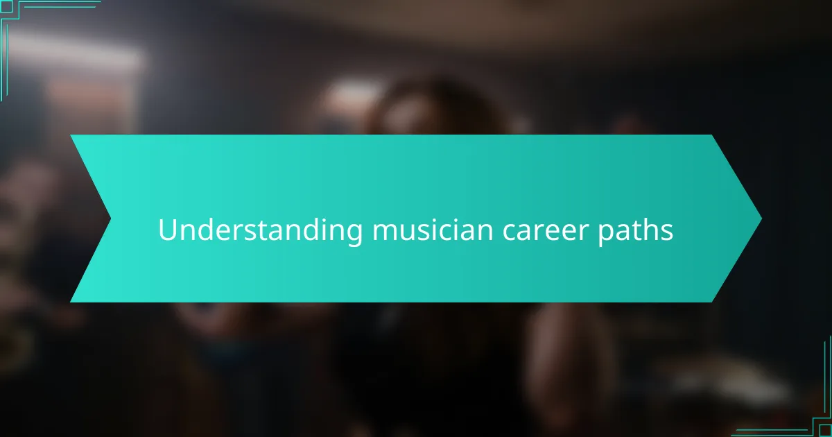 Understanding musician career paths