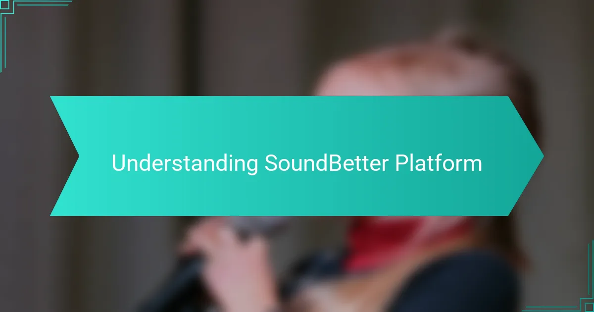 Understanding SoundBetter Platform