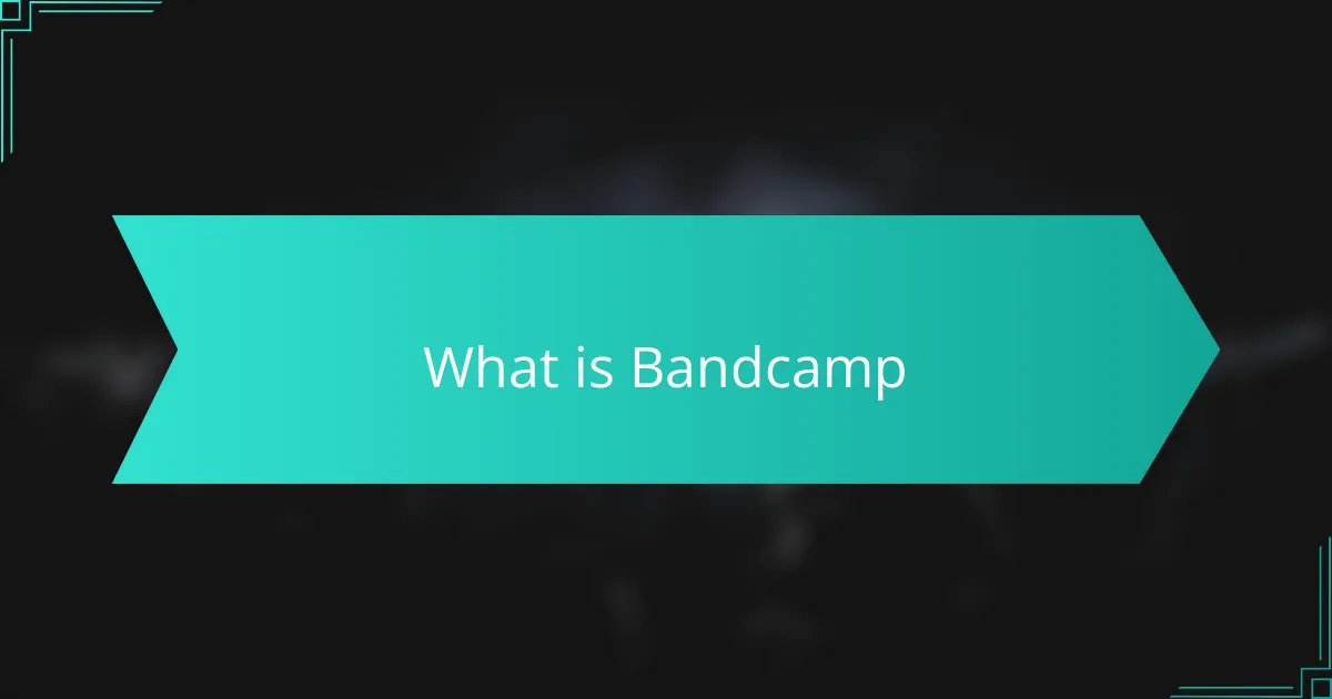 What is Bandcamp